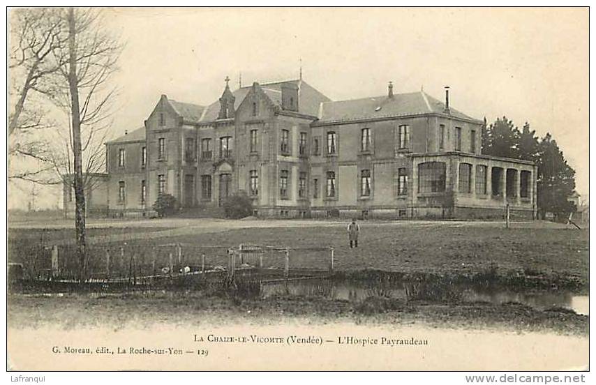 Vendée- Ref C207- La Chaize Le Vicomte - L Hospice Payraudeau  - Carte Bon Etat - - La Chaize Le Vicomte