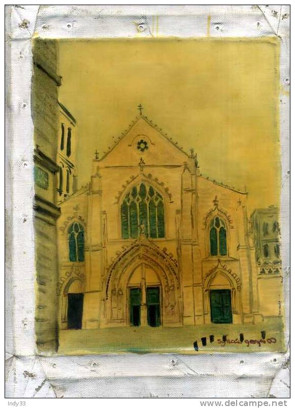 - EGLISE ST PIERRE DE BORDEAUX . HUILE SUR TOILE DESENCHASSEE DE SYLVAIN GEORGES .  SIGNEE - Oelbilder