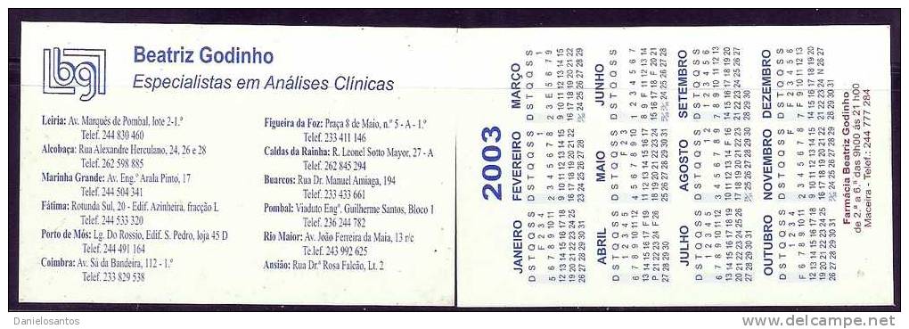 2003 Pocket Poche Bolsillo Calender Calandrier Calendario  Portugal Clinica - Petit Format : 2001-...