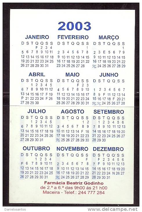 2003 Pocket Poche Bolsillo Calender Calandrier Calendario  Portugal Diagnostico - Small : 2001-...