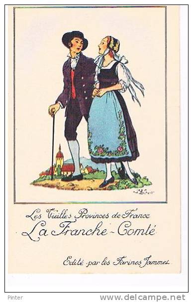 LA FRANCHE COMTE - Les Vieilles Provinces De France - Illustrateur Jean DROIT - CARTE PUBLICITAIRE FARINE JAMMET - Droit