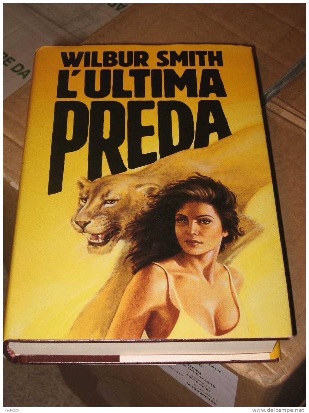 L'ULTIMA PREDA - WILBUR SMITH - Libros Antiguos Y De Colección