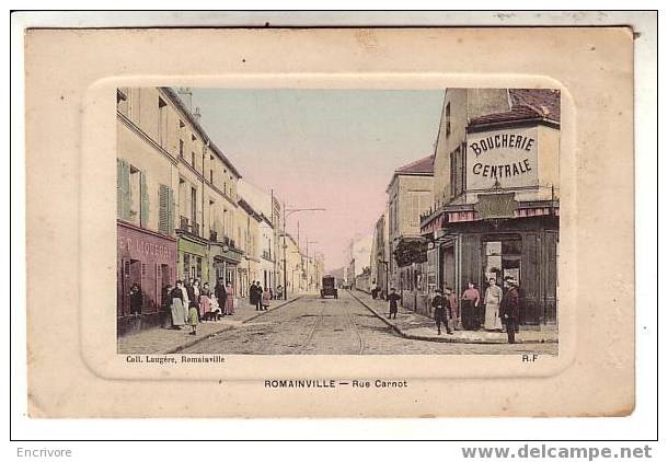 Cpa ROMAINVILLE  Rue Carnot - Boucherie Centrale Cuny ? BELLE ANIMATION RF Coll Laugere - Romainville