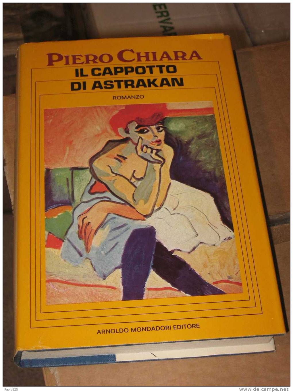 IL CAPPOTTO DI ASTRAKAN - PIERO CHIARA - ARNOLDO MONDADORI EDITORE - Libros Antiguos Y De Colección