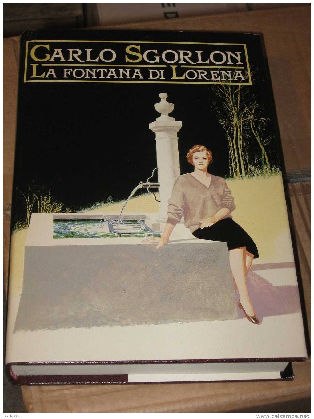 LA FONTANA DI LORENA - CARLO SGORLON - Alte Bücher