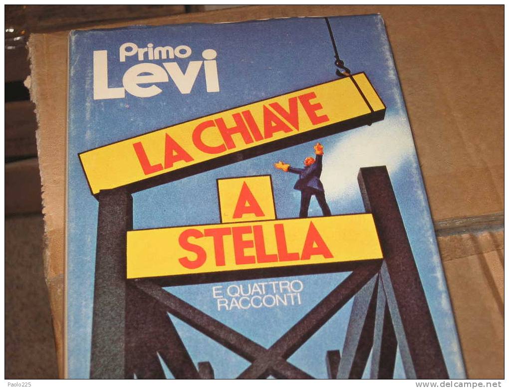 LA CHIAVE A STELLA - PRIMO LEVI E QUATTRO RACCONTI - Alte Bücher