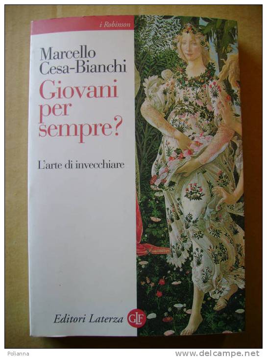 PH/19 Cesa-Bianchi GIOVANI PER SEMPRE? Laterza I Ed.1998 - Medicina, Psicología