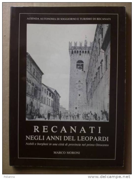 PH/25 Moroni RECANATI NEGLI ANNI DEL LEOPARDI 1989 - Historia