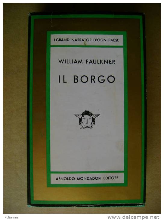 PI/40 William Faulkner IL BORGO Mondadori 1966 - Letteratura Americana - Novelle, Racconti