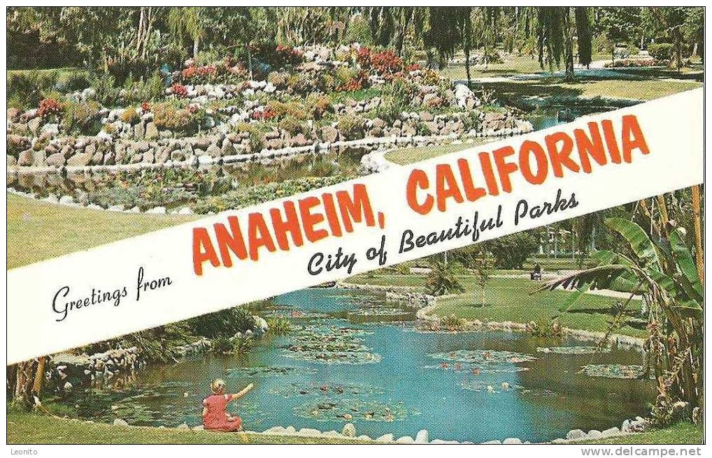 Anaheim California City Of Beautiful Parks - Anaheim