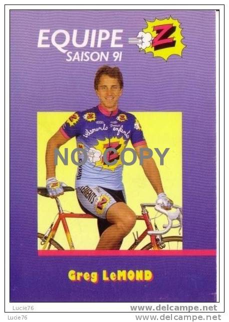 Greg LEMON -  Saison 1991   -  Equipe   Z - Cyclisme