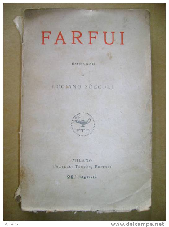 PL/1 Luciano Zùccoli FARFUI Milano, F.lli Treves 1925 - Anciens