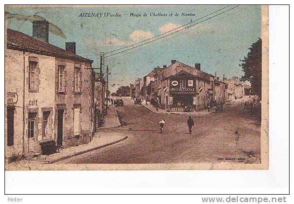 AIZENAY - Route De Challans Et De Nantes - Aizenay