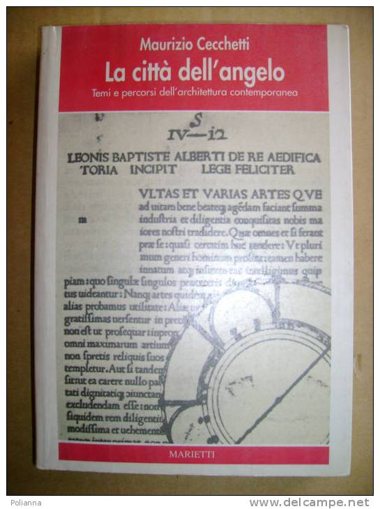 PL/6 Cecchetti LA CITTA´ DELL´ANGELO Marietti I Ed.1992 /architettura Contemporanea - Arte, Architettura