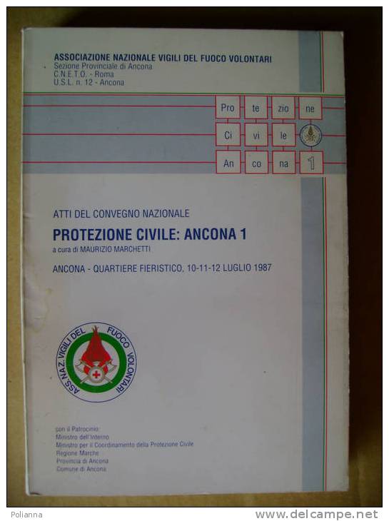 PL/24 Atti Protezione Civile: Ancona 1 Ass.Naz. VIGILI Del FUOCO - History, Biography, Philosophy