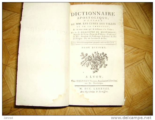 Dictionnaire APOSTOLIQUE - P. HYACINTHE De MONTARGON - Chez BRUYSET à LYON - Tome Dixieme - 1701-1800