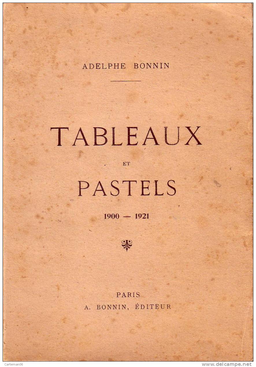 Livre - Poésie - Tableaux Et Pastels Par Adelphe Bonnin (TRES RARE) - Auteurs Français