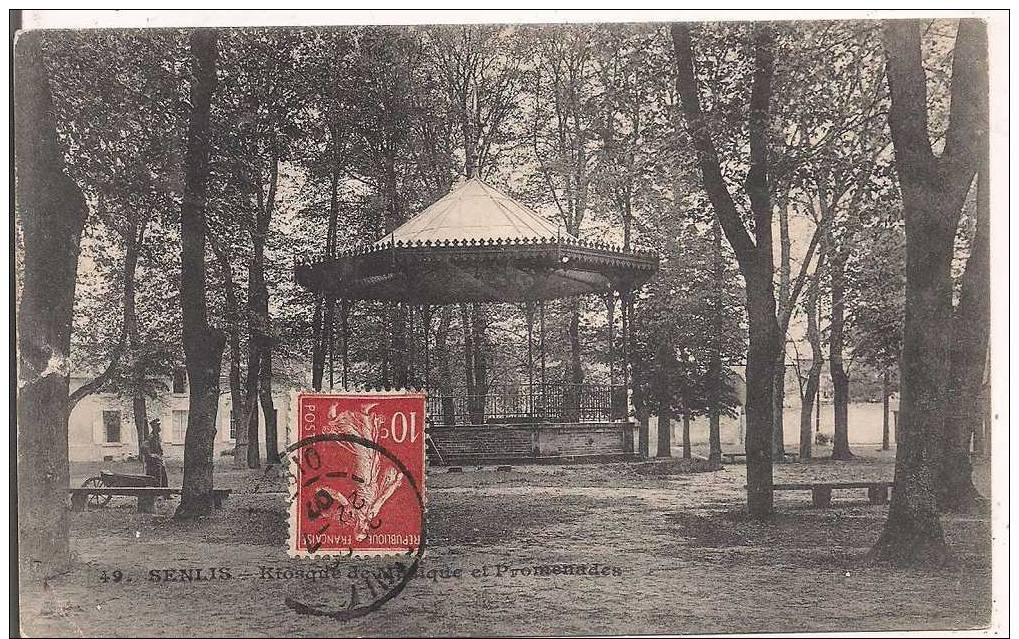 60 - SENLIS - Kiosque De Musique Et Promenades - Animée : Jardinier Et Sa Brouette - Oblitérée En 1907 - Achat Immédiat - Senlis