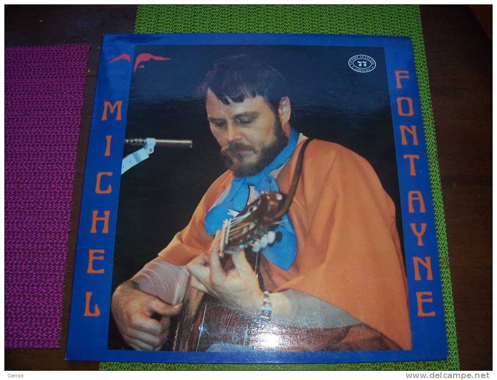 MICHEL FONTAYNE  ° AVEC AUTOGRAPHE SUR VINYLE 33 TOURS - Autogramme