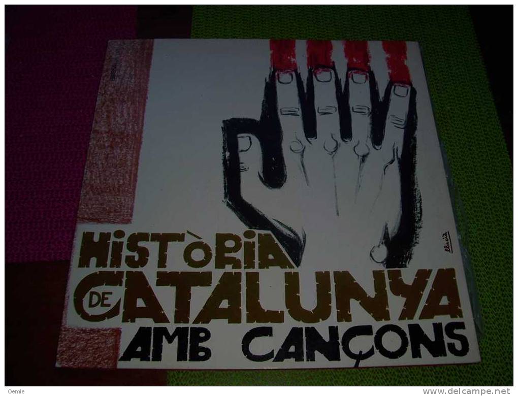 HISTORE DE  CATALUNYA  AMB CANCONS - Altri - Musica Spagnola