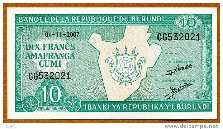 **NOUVEAU** 10 Francs  "Burundi"  1er Novembre 2007  UNC    Ble 10 - Burundi