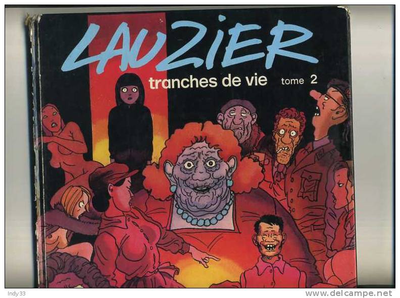 - LAUZIER . TRANCHES DE VIE TOME 2 . DARGAUD 1979 - Lauzier