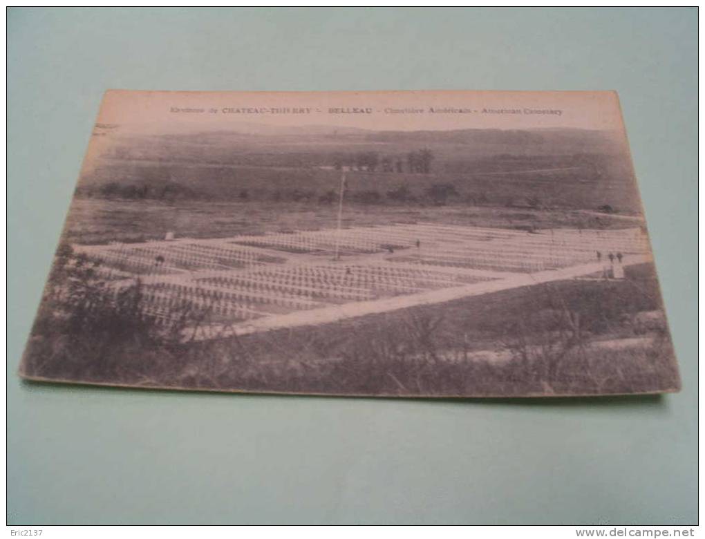 CIMETIERE AMERICAIN  - BELLEAU - War Cemeteries