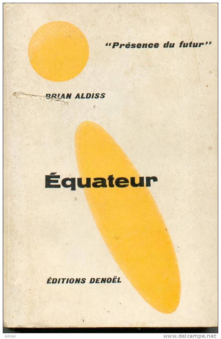PRESENCE DU FUTUR  N°58 - EO 1962 - ALDISS - EQUATEUR - Présence Du Futur