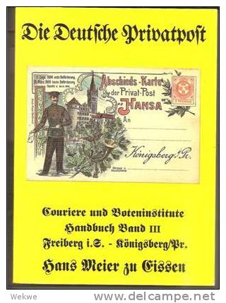 Die Deutschen Privatpost-Anstalten (3 Bände Druckfrisch) Von Hans Meier Zu Eissen - Manuali