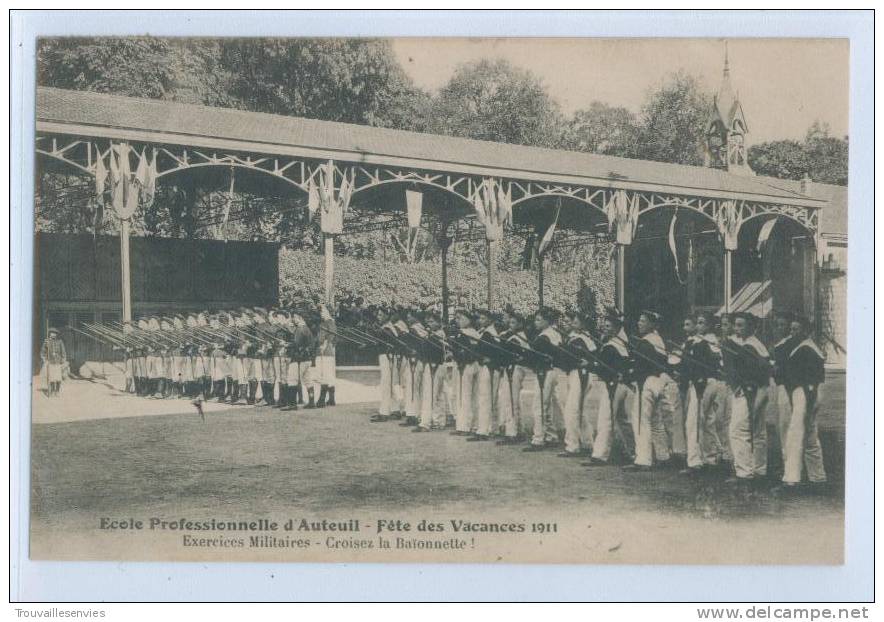 ECOLE PROFESSIONNELLE D'AUTEUIL - Fêtes Des Vacances 1911 - Exercices Militaires ...... - Enseignement, Ecoles Et Universités
