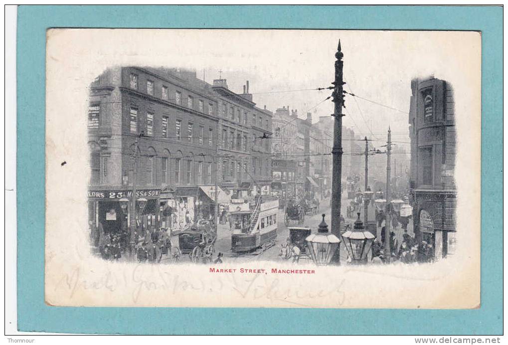 MANCHESTER  -  MARKET  STREET  -  1907  -  BELLE CARTE ANIMEE  - - Manchester