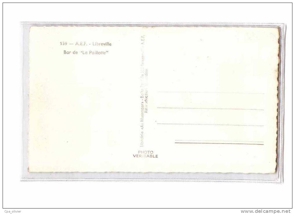 GABON Libreville, Bar De La Paillotte, Ed Hoa Gui 159, AEF, CPSM 9x14, 195? - Gabun