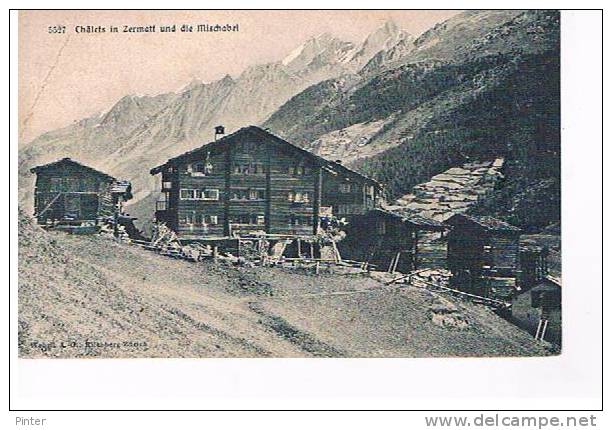 SUISSE - Chalets In Zermatt Und Die Mischabel - Matt