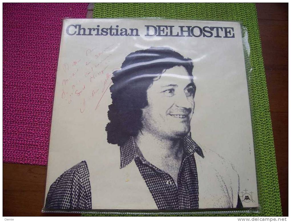 CHRISTIAN  DELHOSTE  °  AUTOGRAPHE  SUR  DISQUES  VINYLE   33 TOURS - Autographs