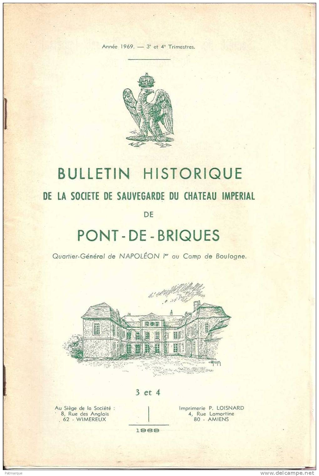 Bulletin Historique De La Société De Sauvegarde Du Chateau De Pont De Briques  - Quartier Général De NAPOLEON  1 Er - Picardie - Nord-Pas-de-Calais