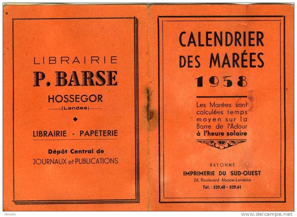 40 LANDES .  HOSSEGOR . CALENDRIER DES MAREES . DE 1958 -- PUBLICITE LIBRAIRIE P.BARSE -- - Formato Piccolo : 1941-60