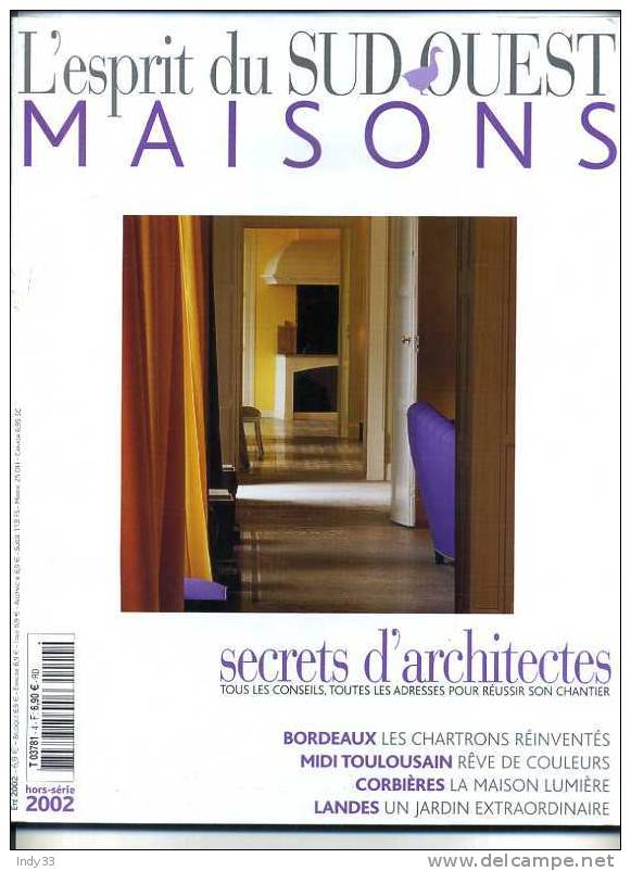 - L'ESPRIT DU SUD OUEST . MAISONS HORS SERIE 2002 - House & Decoration