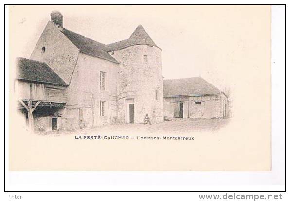 LA FERTE GAUCHER - Environs Montgarreux - La Ferte Gaucher