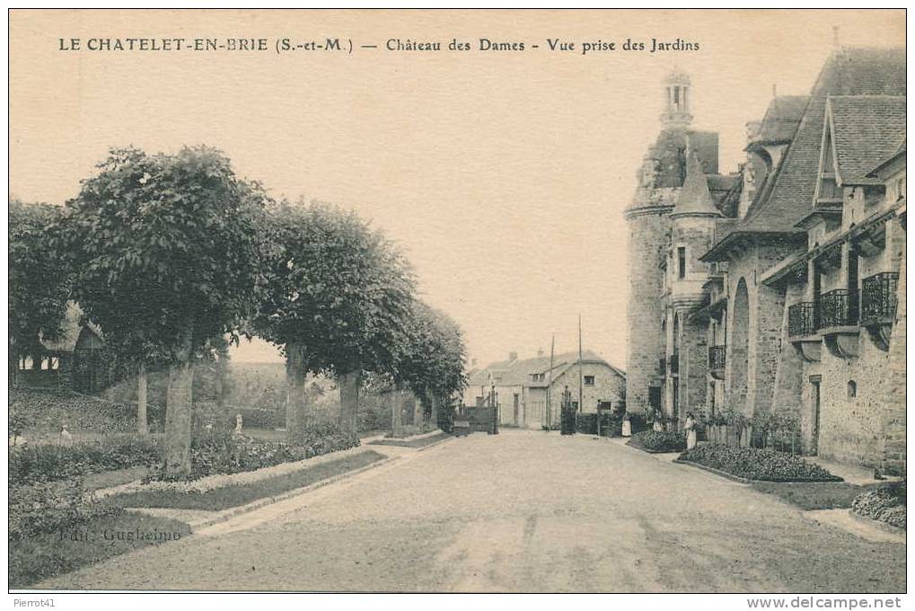 LE CHATELET-EN-BRIE  Château Des Dames - Vue Prise Des Jardins - Le Chatelet En Brie