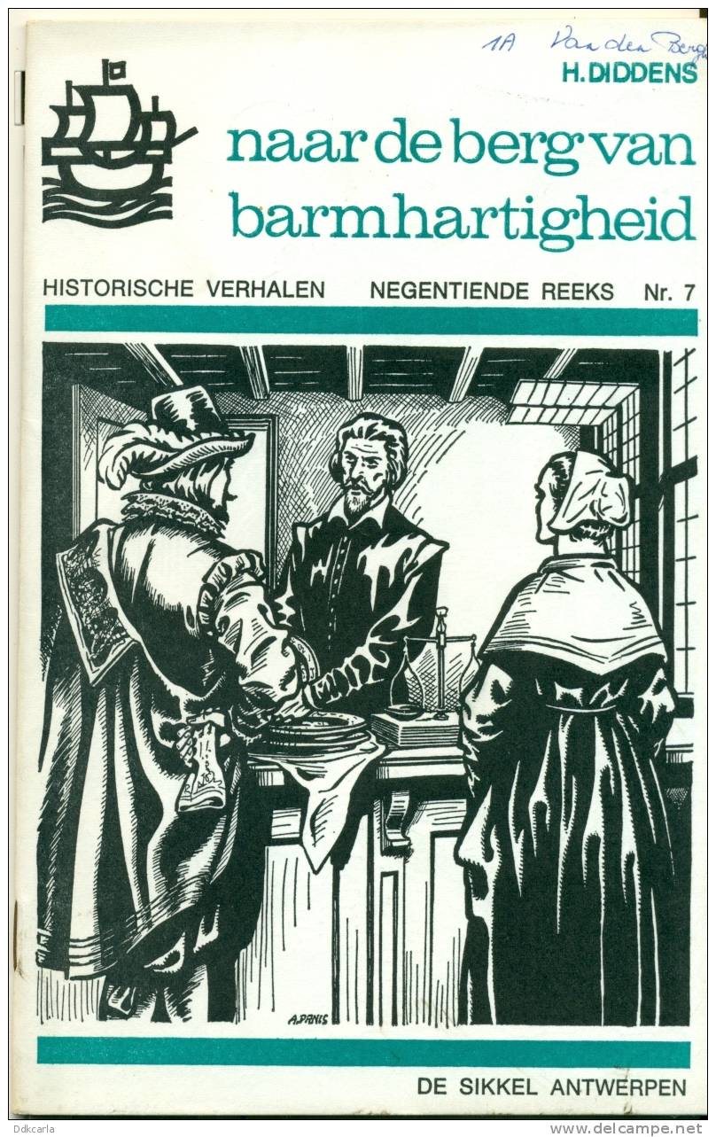 Historische Verhalen - Naar De Berg Van Barmhartigheid - Brussel Anno 1620 - Histoire