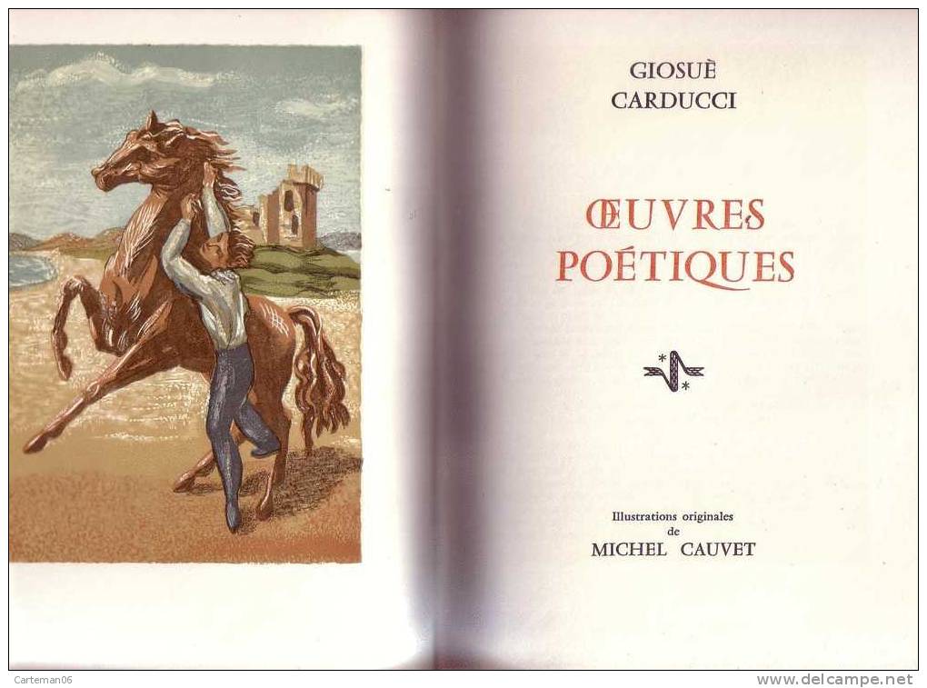 Livre - G. Carducci -Oeuvres Poétiques, Illustration M. Cauvet, Couverture Picasso, Collection Prix Nobel De Littérature - Autres & Non Classés