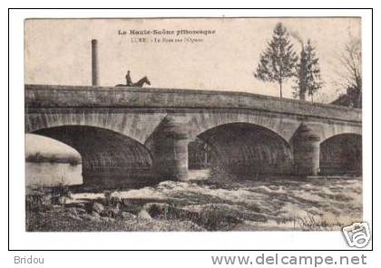 70  LURE   Le Pont Sur L´Ognon - Lure