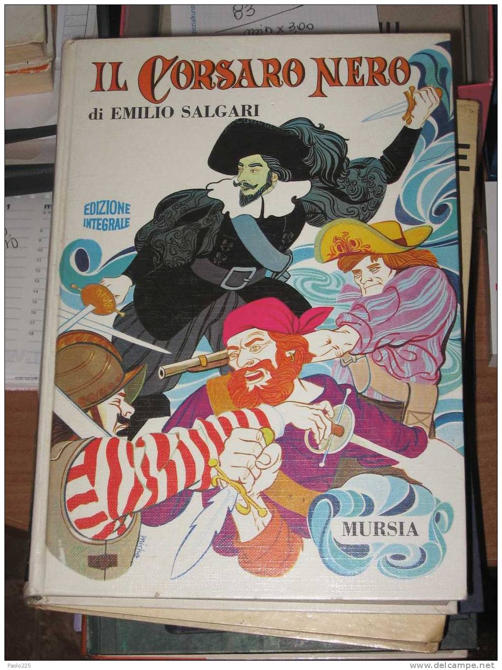 IL CORSARO NERO - EMILIO SALGARI - EDIZIONE MURSIA - Clásicos