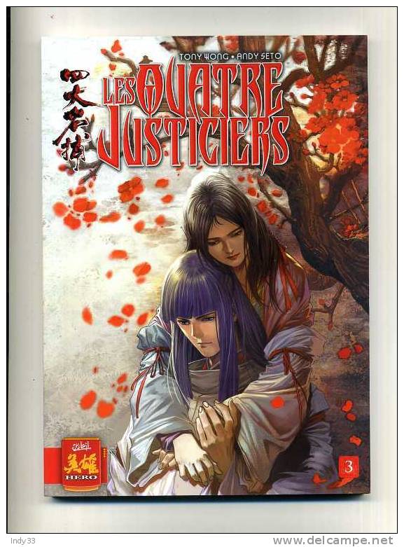 - LES QUATRE JUSTICIERS 3 . TONY WONG ET ANDY SETO  . MC PRODUCTIONS 2006 - Mangas Versione Francese