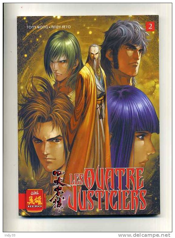 - LES QUATRE JUSTICIERS 2 . TONY WONG ET ANDY SETO  . MC PRODUCTIONS 2006 - Mangas (FR)