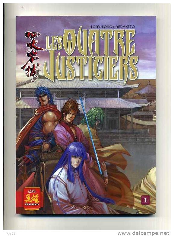 - LES QUATRE JUSTICIERS 1 . TONY WONG ET ANDY SETO  . MC PRODUCTIONS 2006 - Mangas Version Française