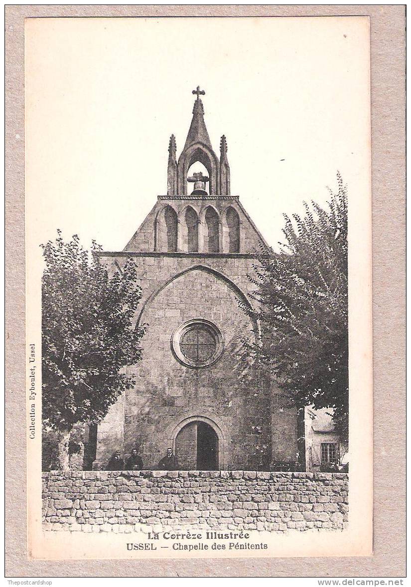 CPA 19 La Corrèze Illustrée USSEL Chapelle Des Penitents MORE CHEAP FRANCE LISTED FOR SALE - Ussel