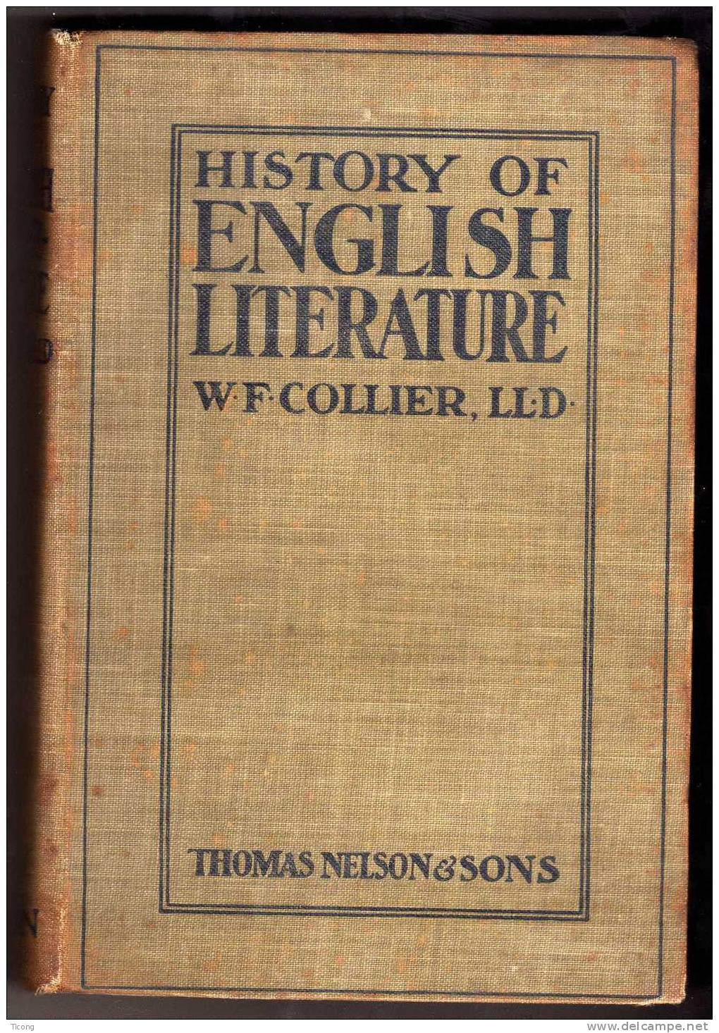 HISTORY OF ENGLISH LITERATURE - W F COLLIER LL D- THOMAS NELSON SONS - HISTOIRE DE LA LITTERATURE ANGLAISE 1912 - Antología