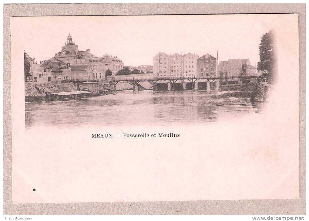 CPA 77 MEAUX PASSERELLE ET MOULINS DOS NON DIVISE MORE MEAUX FRANCE FOR SALE@1 EURO OR LESS - Meaux