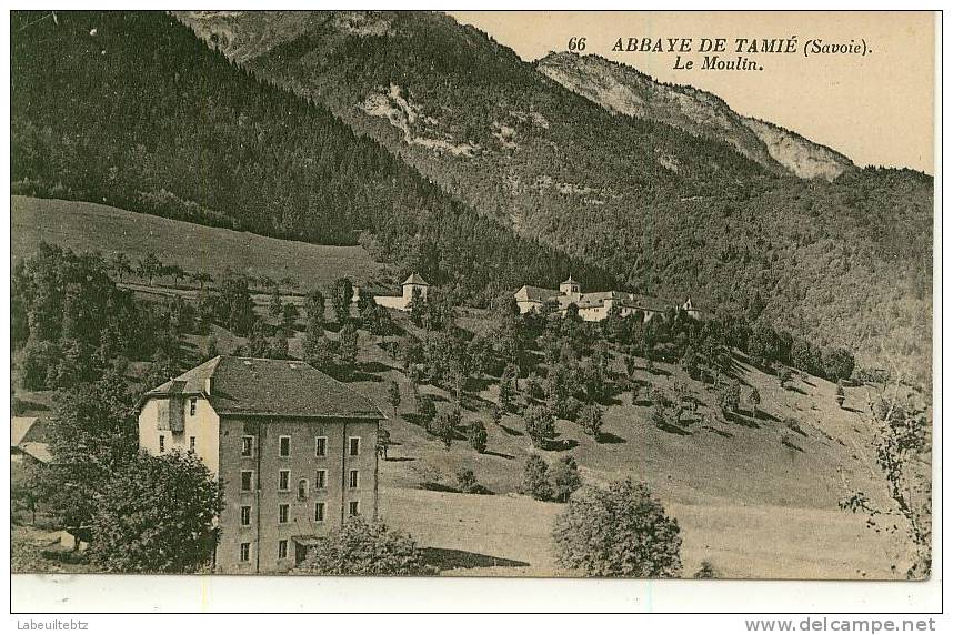 Abbaye De Tamié ( Savoie ) - Le Moulin  PRIX FIXE - Watermolens